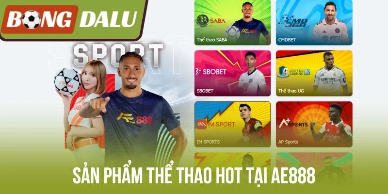 Sản phẩm thể thao hot tại AE888